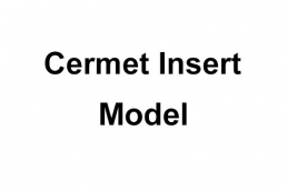 Cermet Insert Model