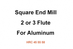 Square End Mill 2T or 3T for Aluminum